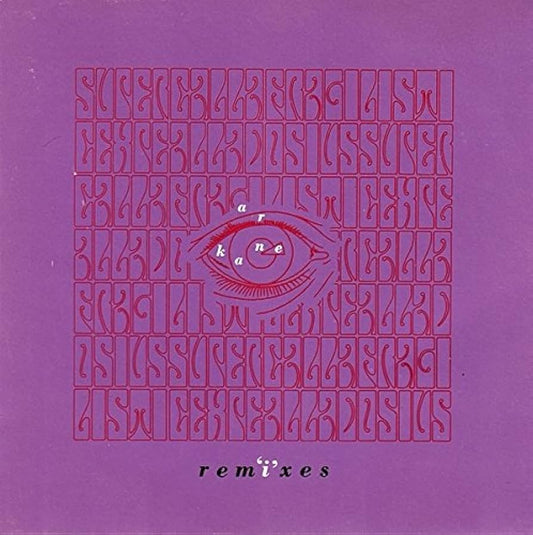 A.R Kane - Rem'i'xes