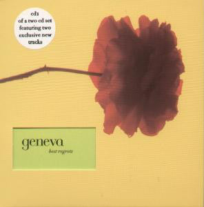 Geneva - Best Regrets