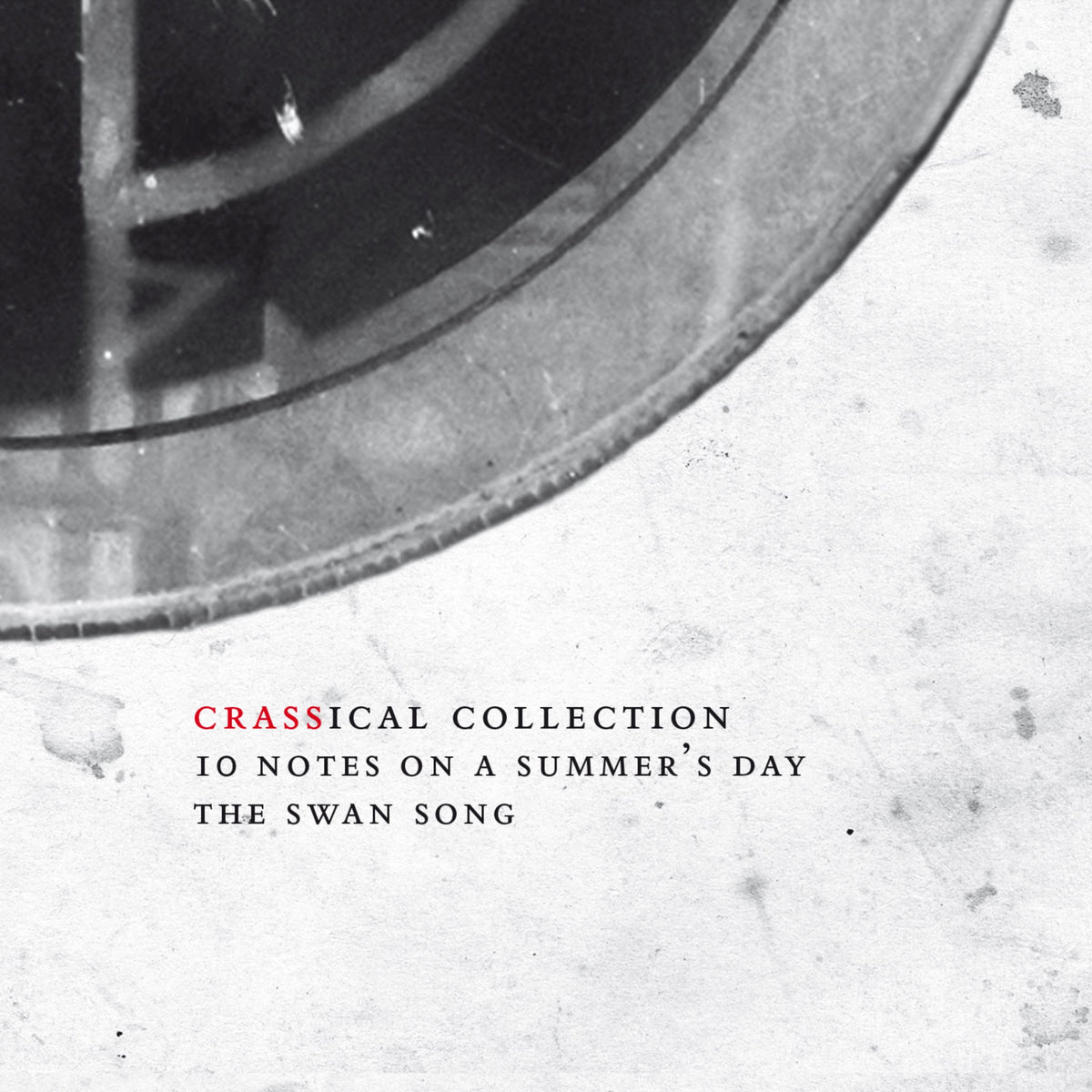 Crass - Ten Notes On A Summer’s Day (Crassical Collection)