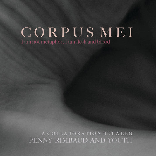 Penny Rimbaud & Youth - Corpus Mei