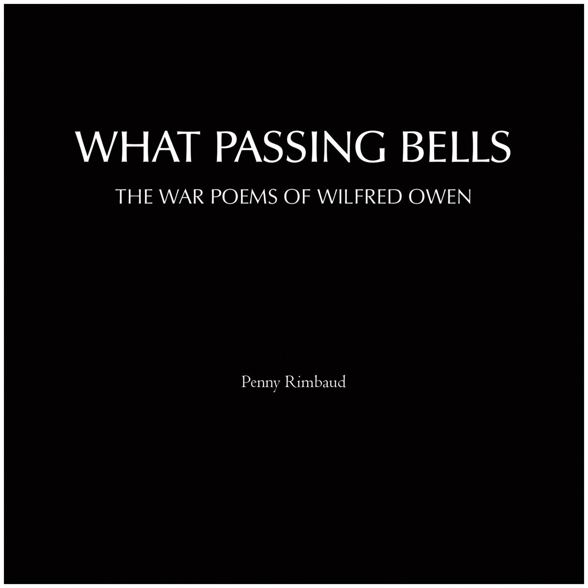 Penny Rimbaud - What Passing Bells