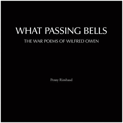 Penny Rimbaud - What Passing Bells