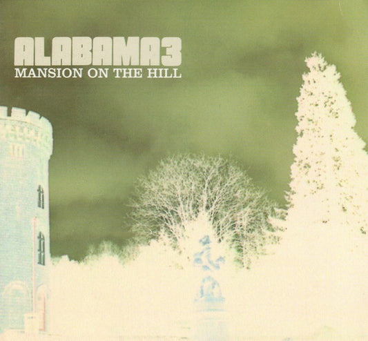 Alabama 3 - Mansion On The Hill
