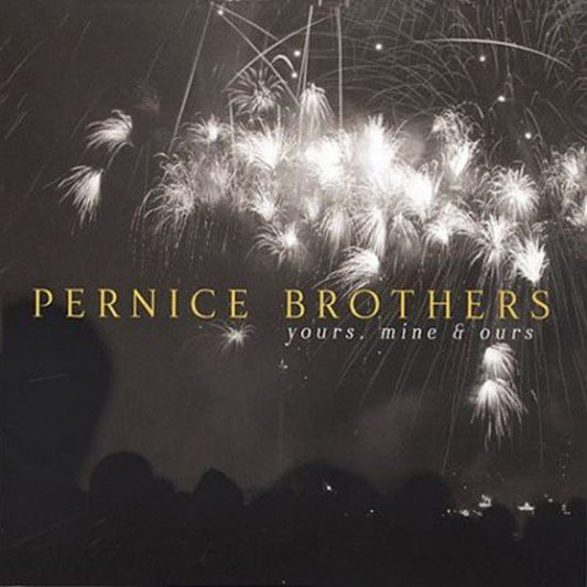 Pernice Brothers - Yours, Mine And Ours