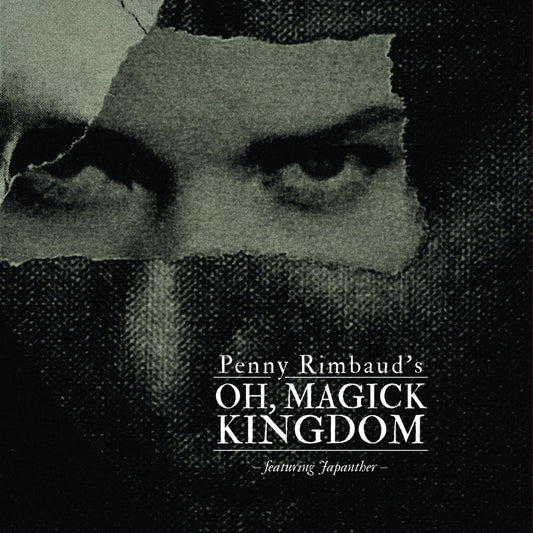 Penny Rimbaud – Oh Magick Kingdom